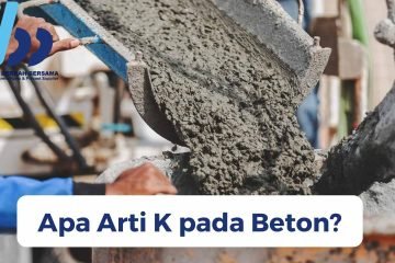 Apa Arti K pada Beton