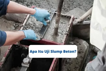Apa Itu Uji Slump Beton