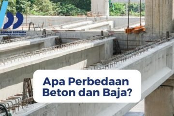 Apa Perbedaan Beton dan Baja