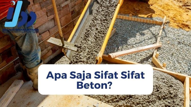 Apa saja sifat sifat beton