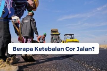 Berapa Ketebalan Cor Jalan
