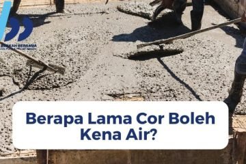Berapa Lama Cor Boleh Kena Air