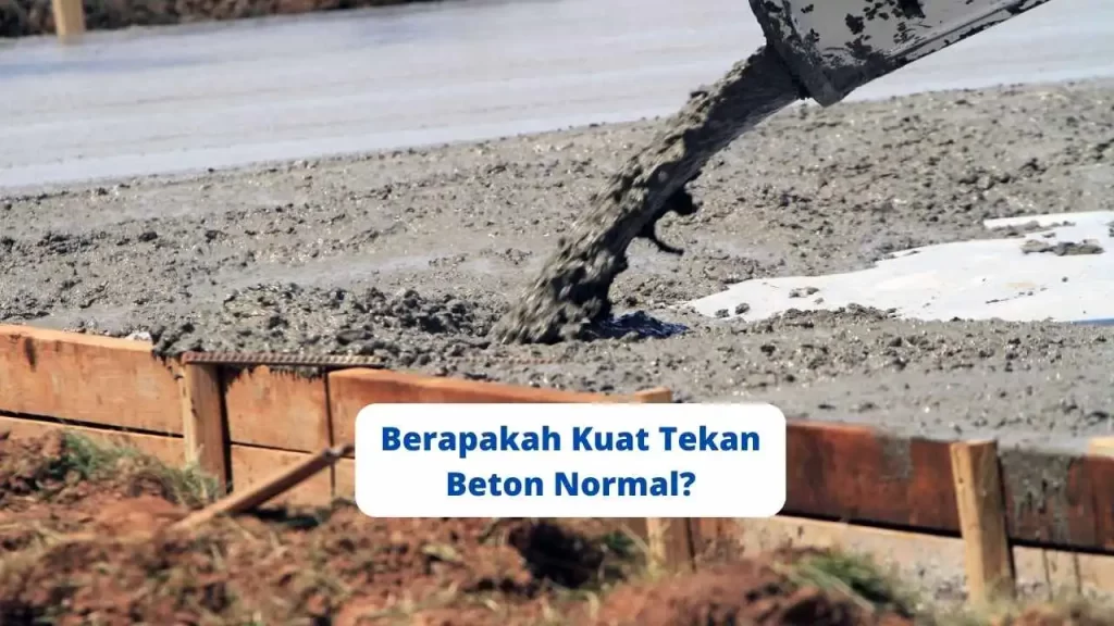 Berapakah Kuat Tekan Beton Normal