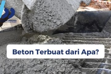 Beton Terbuat dari Apa