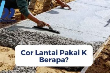 Cor Lantai Pakai K Berapa