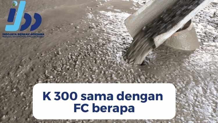 K 300 sama dengan FC berapa