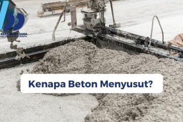 Kenapa Beton Menyusut