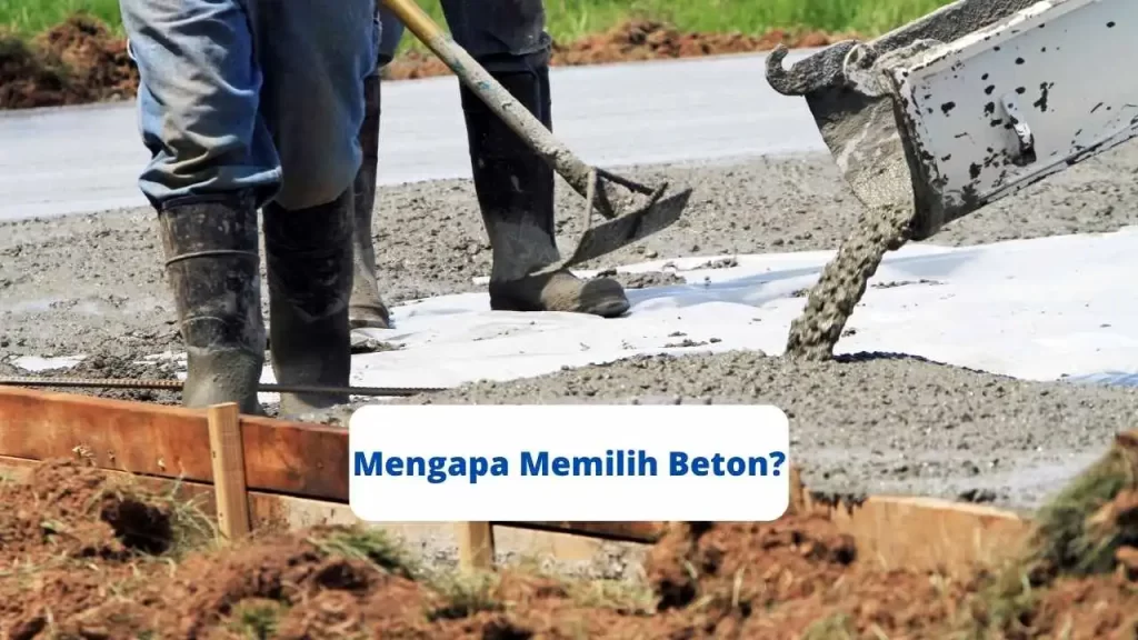 Mengapa Memilih Beton