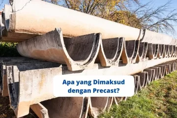 Apa yang Dimaksud dengan Precast