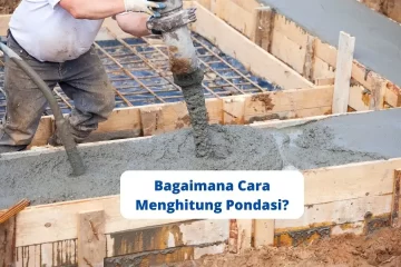 Bagaimana Cara Menghitung Pondasi
