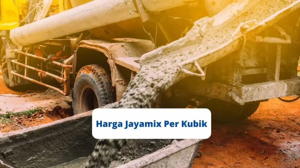 Harga Jayamix Per Kubik