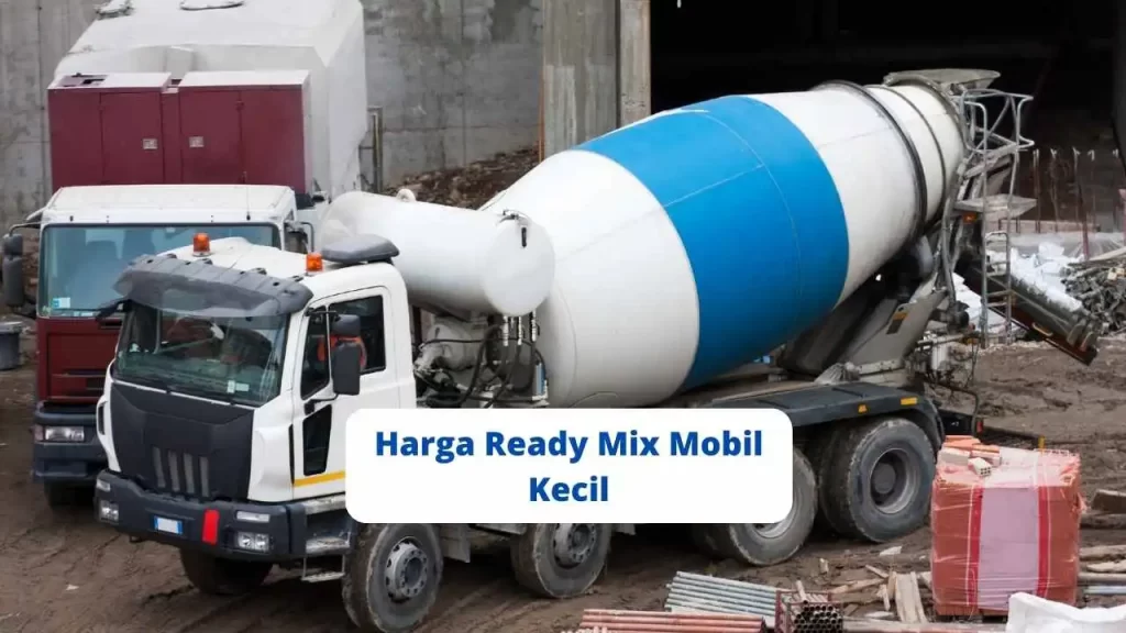 Harga Ready Mix Mobil Kecil