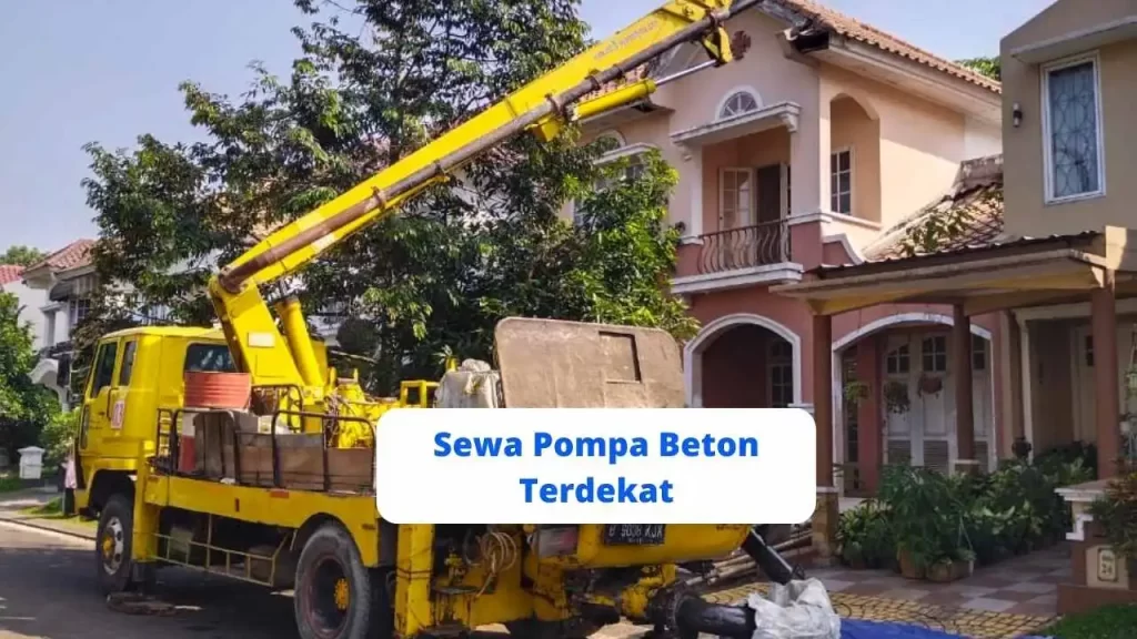 Sewa Pompa Beton Terdekat