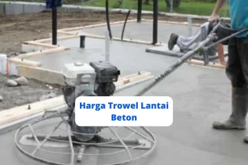 Harga Trowel Lantai Beton