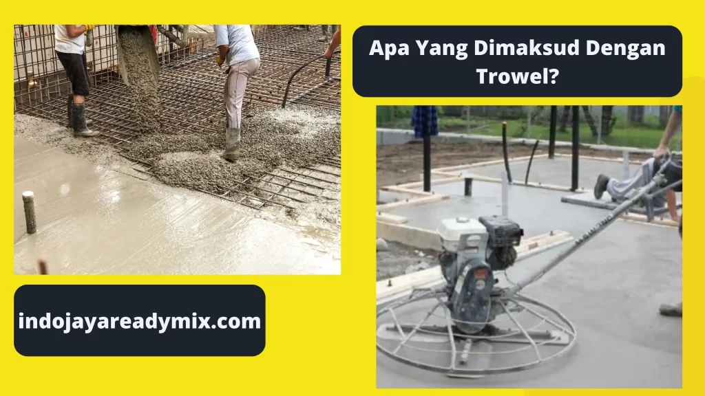 Apa Yang Dimaksud Dengan Trowel