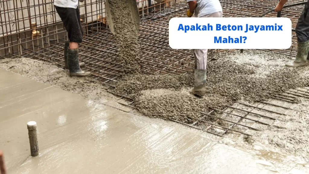Apakah Beton Jayamix Mahal