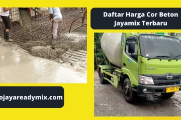 Daftar Harga Cor Beton Jayamix Terbaru