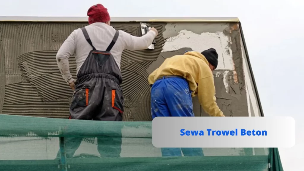 Sewa Trowel Beton