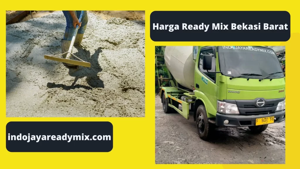 Harga Ready Mix Bekasi Barat