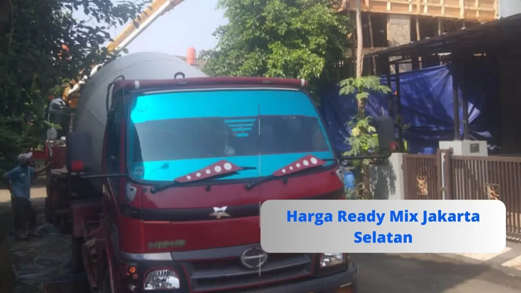 Harga Ready Mix Jakarta Selatan