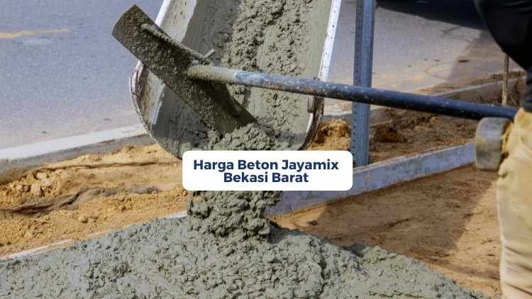 Harga Beton Jayamix Bekasi Barat