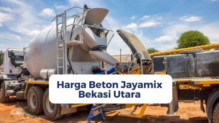 Harga Beton Jayamix Bekasi Utara